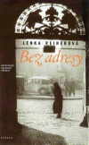 Lenka Reinerov� - Bez adresy